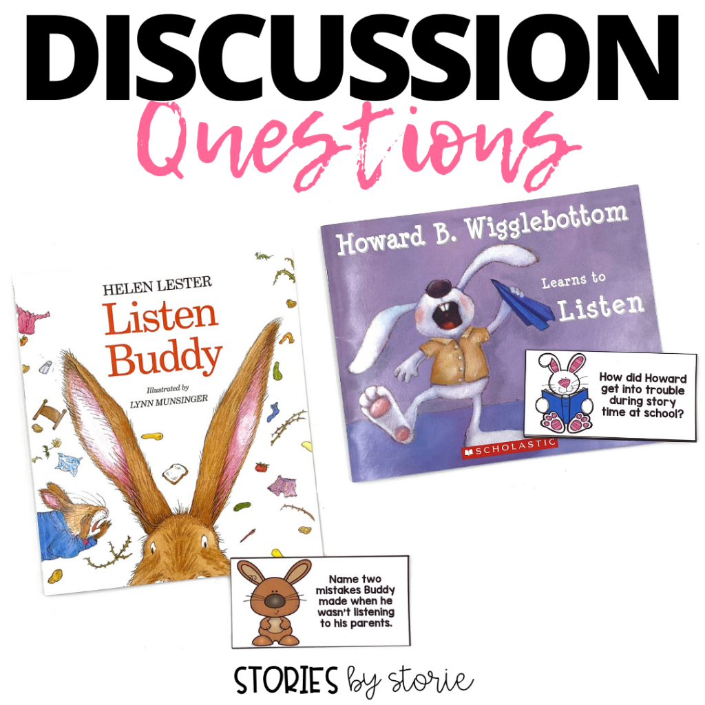 These questions can be used to guide your discussion as you read Listen Buddy or Howard B. Wigglebottom Learns to Listen.