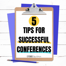 Conferences are a great time to connect with families, but they can be stressful! Here are some tips to keep in mind as you get ready for conference week.