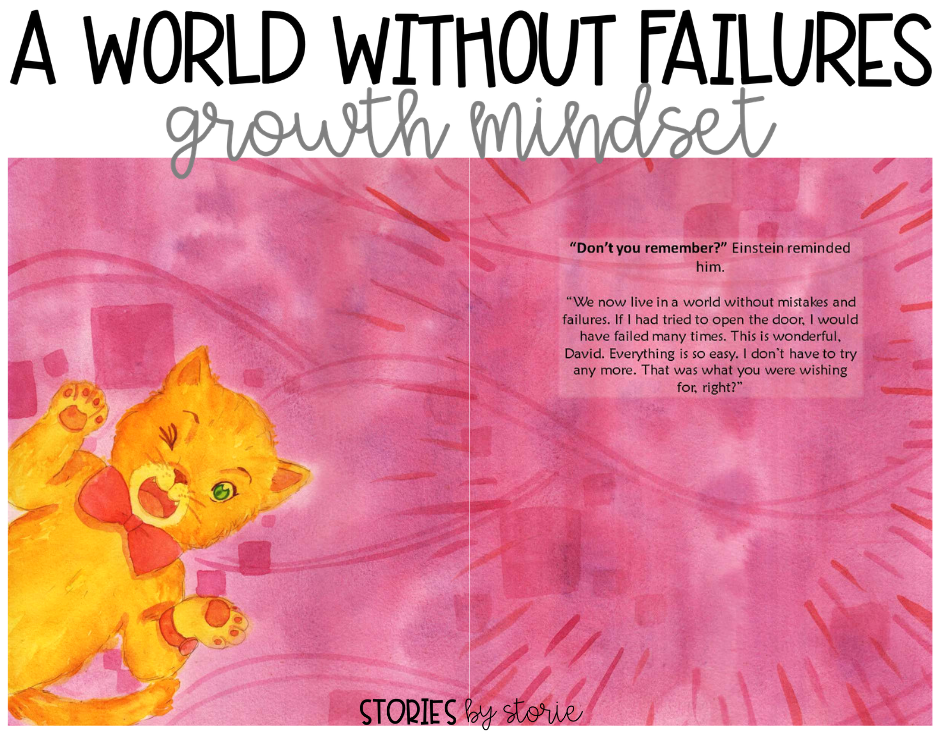 A World Without Failures: Growth Mindset by Esther Pia Cordova - This book has a great message for kids about why failure is not always a bad thing!