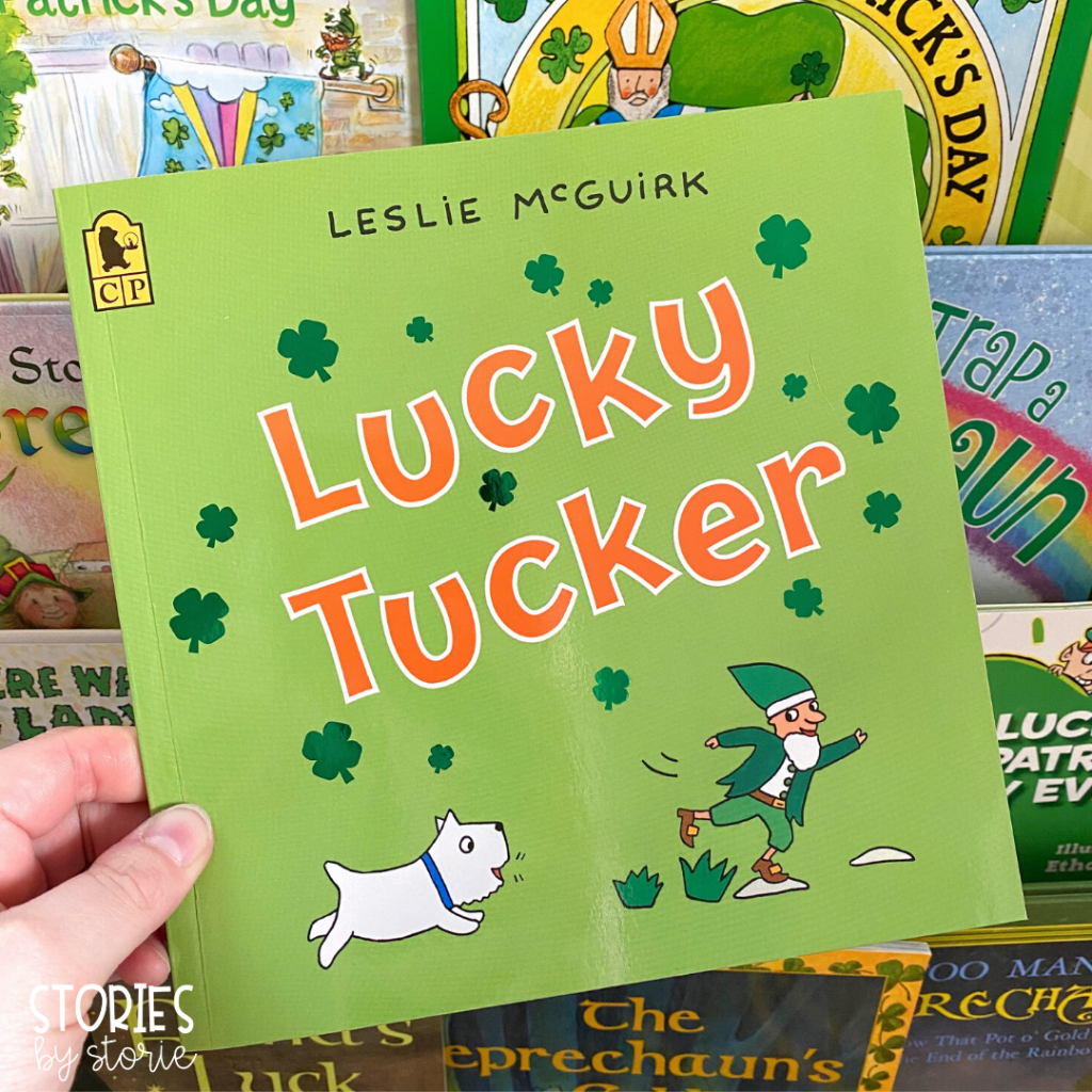 Lucky Tucker by Leslie McGuirk is a great story to read near St. Patrick's Day. It follows a dog named Tucker who is having a really bad day. Fortunately, a series of events turns everything around into the luckiest day ever.