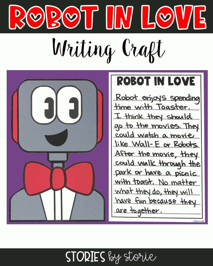 After reading Robot in Love, students can create their own robot using the provided templates. This robot craft pairs well with a piece of writing and would make a great hallway display!