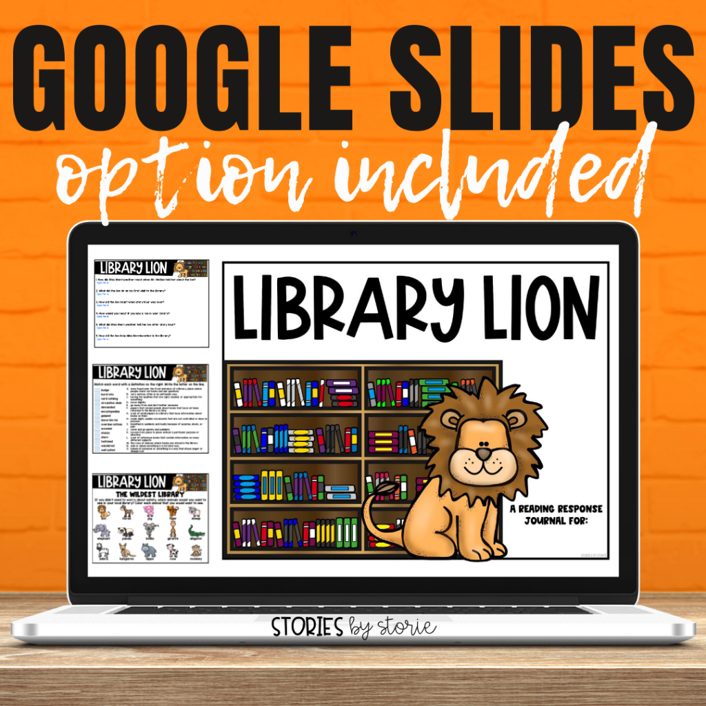 With many classrooms going digital, many of the Library Lion activities can be used digitally. This book companion contains a Google Slides link as well as a fillable PDF.