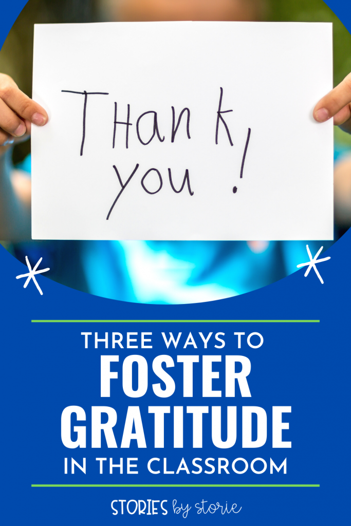 If you want your students to switch their mindset from one of entitlement to one of gratitude, you need to model and instill a community in your classroom that values that trait. Here are three 3 ways to foster gratitude in the classroom.