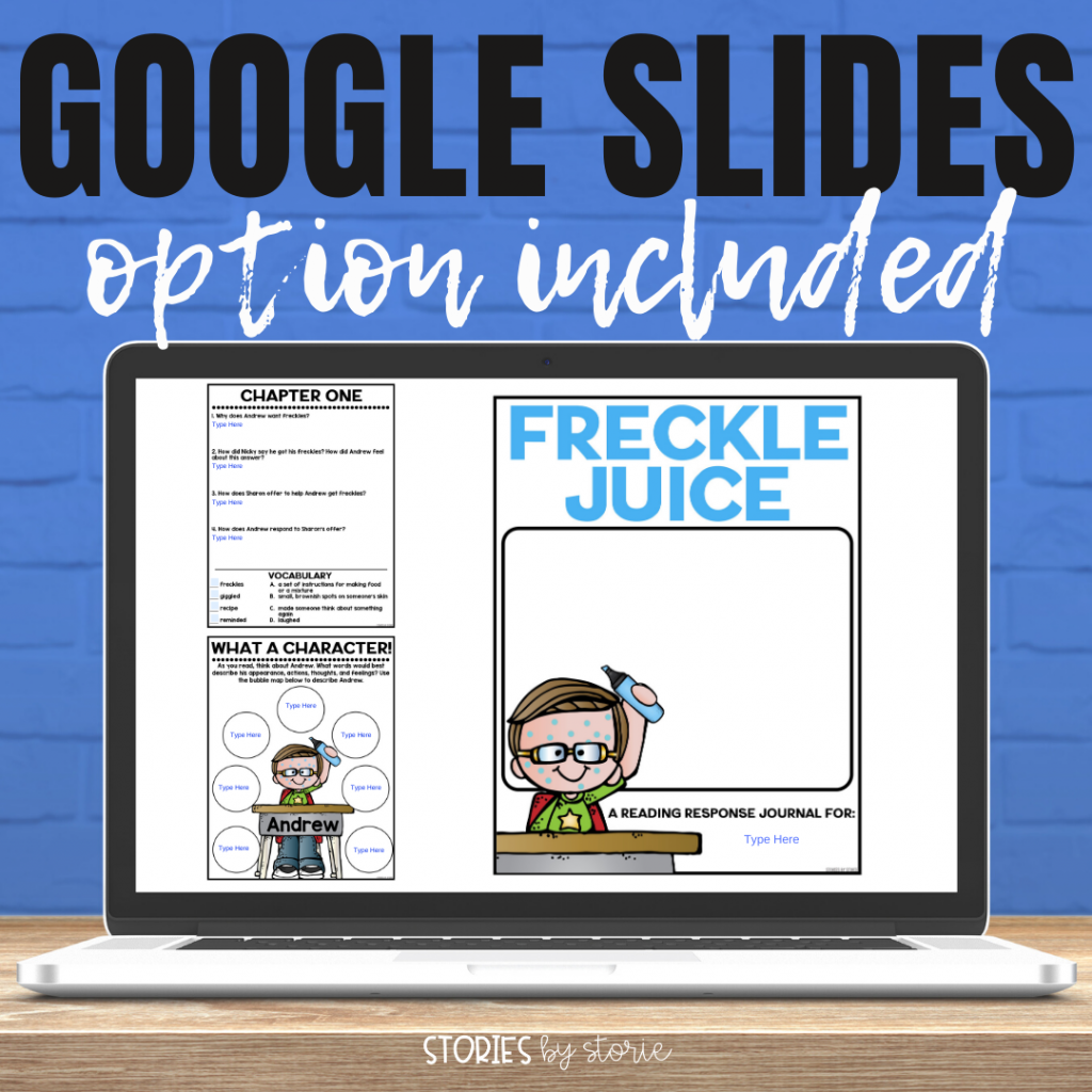 This Freckle Juice book companion also contains digital options. In addition to the printable pack, there is a Google Slides link and a fillable student PDF.