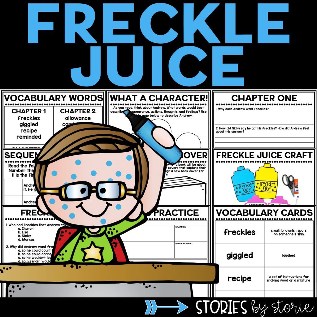Freckle Juice continues to be a hit with students today. This book companion contains comprehension questions for each chapter, vocabulary activities, a sequencing activity, a book quiz, and graphic organizers to help guide your students through the book. You'll also find a Freckle Juice craft in which students create their own recipes.