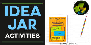 "I don't know what to write!" Have you ever heard this before? I'm guessing you have. So, how can we help young writers when they are stuck for inspiration? It's time to try these Idea Jar activities!