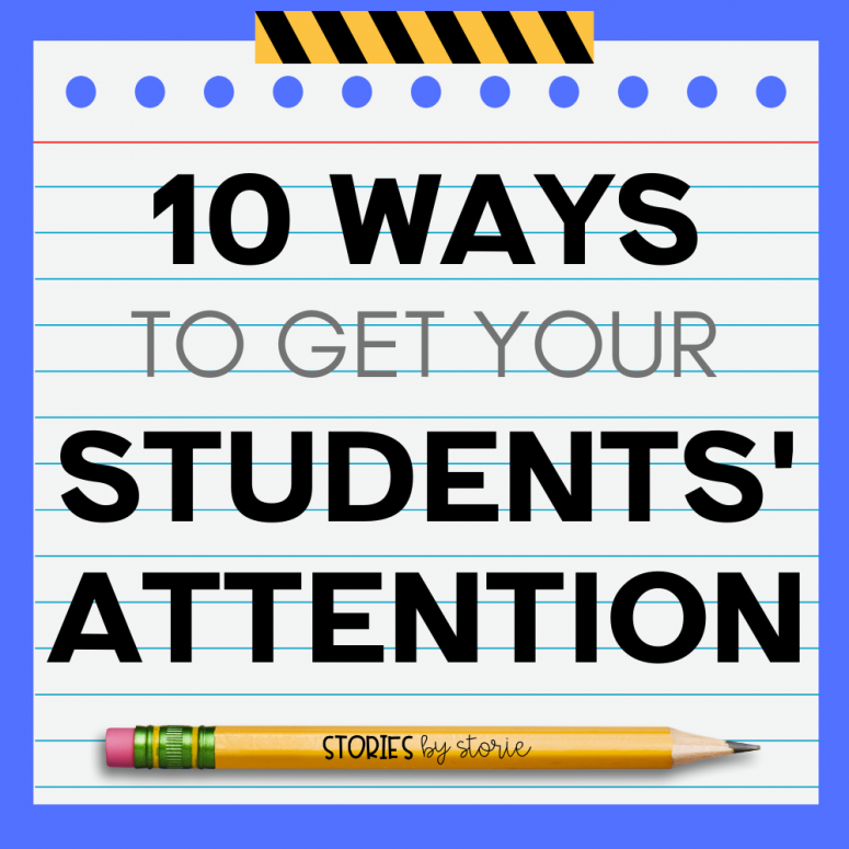 Ways to Get Your Students’ Attention