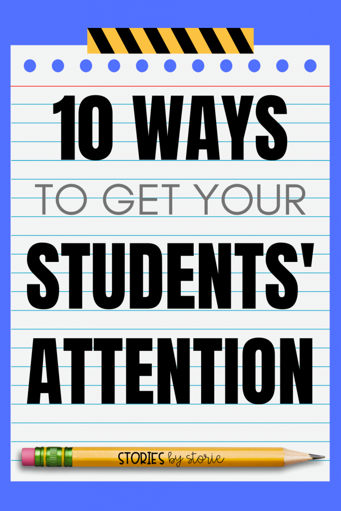 Whether you’re just starting out, or you’ve been teaching for years, getting and maintaining your students’ attention can be a challenge. Here are several ways to get your students’ attention.