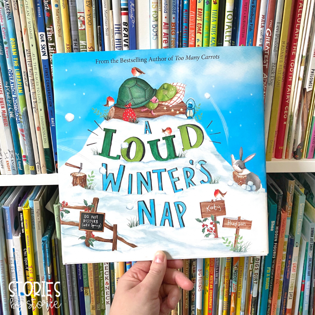 A Loud Winter's Nap by Katy Hudson is an entertaining story to add to your seasonal collection.