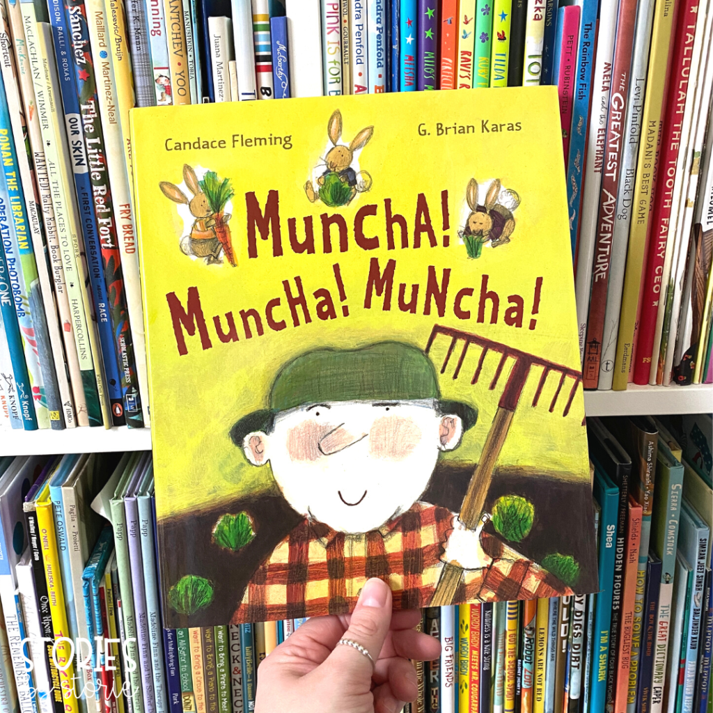Muncha! Muncha! Muncha! by Candace Fleming is a great book to share in the spring or during a gardening unit. 
